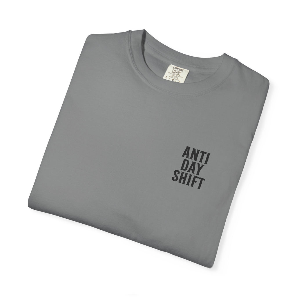 While You Sleep We Work T-Shirt — Night Shift Anti Day Shift Tee