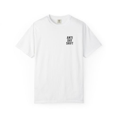 While You Sleep We Work T-Shirt — Night Shift Anti Day Shift Tee
