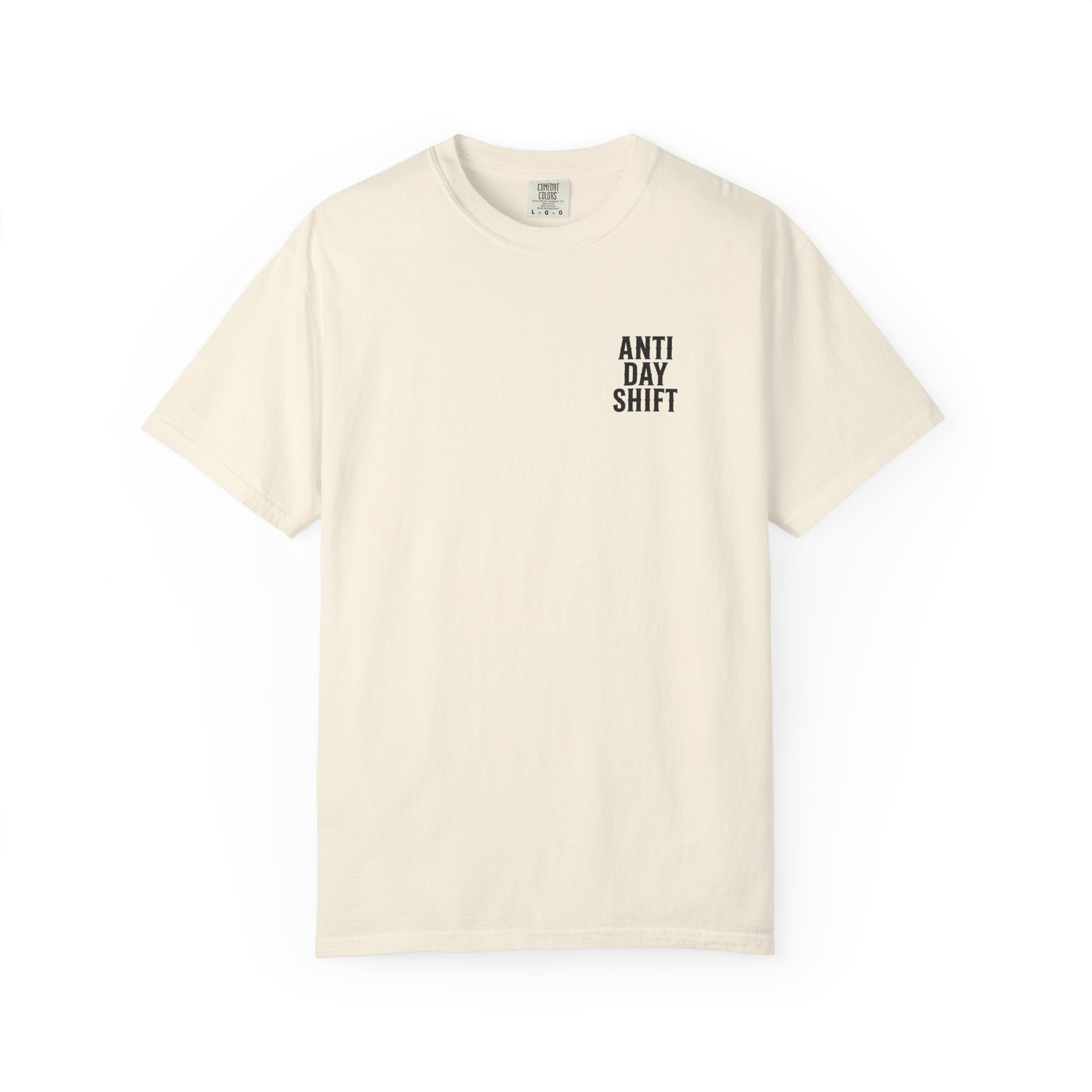 While You Sleep We Work T-Shirt — Night Shift Anti Day Shift Tee